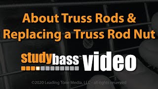 Truss Rods Replacing a Truss Rod Nut  StudyBass [upl. by Ahsayn]