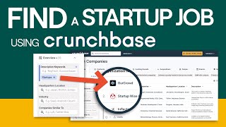 Using Crunchbase to Find Startups to Work At [upl. by Attehcnoc7]