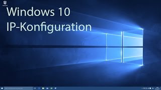 Windows 10  IPKonfiguration [upl. by Aicemat12]