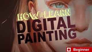 How to Learn Digital Painting Beginners [upl. by Anelat]