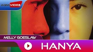 Melly Goeslaw  Hanya  Official Audio [upl. by Oremor]