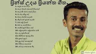 Prince Udaya Priyanthas Best 16 Songs  ප්‍රින්ස් උදය ප්‍රියන්ත‌ගේ ආදරණීය ගීත 16 ක් [upl. by Sheff]