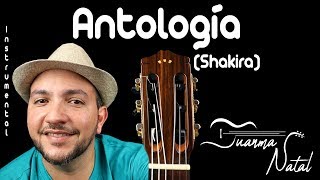 Antología Shakira INSTRUMENTAL  Juanma Natal  Lyrics  Guitar [upl. by Steel]