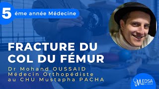 Fracture du Col du Fémur  Dr Mohand OUSSAID [upl. by Rovit]