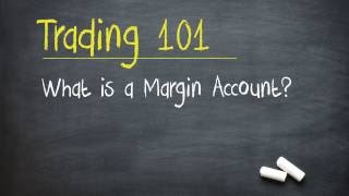 Trading 101 What is a Margin Account [upl. by Venator]