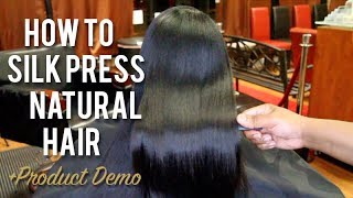 How To SILK PRESS Natural Hair  Tutorial  Product Demo [upl. by Eelta864]