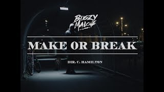 Bugzy Malone – Make or Break Official Video [upl. by Eiramanig]