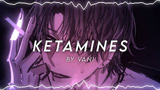 ketamines  edit audio  give credits if used [upl. by Narret]