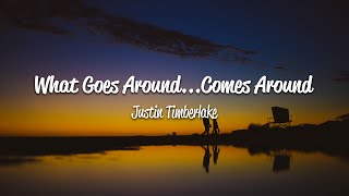 Justin Timberlake  What Goes AroundComes Around Lyrics [upl. by Meeharb820]