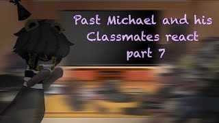 •Past Michaels classmates react to songs•dance to forget•I got no time•lazy• [upl. by Allemrac575]