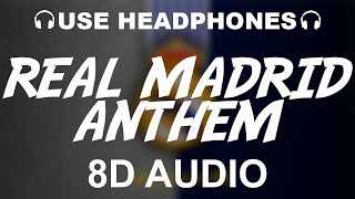 Real Madrid Official Anthem 8D AUDIO  Hala Madrid Y Nada Más  Theme Song [upl. by Arim712]