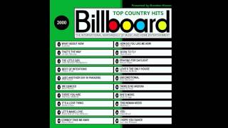 Billboard Top Country Hits  2000 [upl. by Shantha]