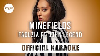 Faouzia  Minefields ft John Legend Official Karaoke Instrumental  SongJam [upl. by Atteval]