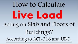 How to Calculate Live Load on Slab or Floor of Building  Live Load calculation  Civil Engineer [upl. by Nodnal]