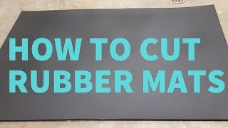 How to Cut Thick Rubber Mats [upl. by Ainalem]