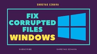 How to fix Corrupted Files on Windows 10 [upl. by Boulanger438]