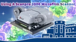 Using the Scanpro 3000 Microfilm Reader [upl. by Felise223]