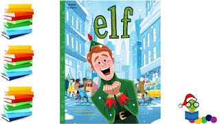 Elf  Christmas Kids Books Read Aloud [upl. by Raynata111]