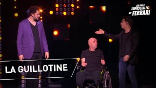 Éric Antoine et Philippe Croizon  La guillotine [upl. by Leind]