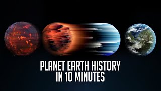 Full History of Earth in 10 Minutes [upl. by Yedok]