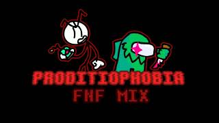 PRODITIOPHOBIA FNF MIX [upl. by Zonda322]