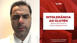 Intolerância ao Glúten Quais sintomas e como diagnosticar [upl. by Randy813]