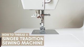 How to Thread a Singer Tradition Sewing Machine  Troubleshooting Tips  Singer Tradition 2277 [upl. by Docila147]