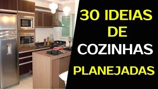 COZINHA PLANEJADA PEQUENA OU GRANDE  30 IDEIAS PARA UMA COZINHA PLANEJADA [upl. by Ecire112]