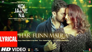 Har Funn Maula Lyrical Song Koi Jaane Na Aamir Khan  Elli A Vishal D Zara K Tanishk B Amitabh B [upl. by Daegal]