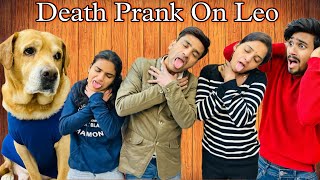 DEATH PRANK ON LEO  Leo Behosh Hogya  Anant Rastogi [upl. by Rusel]