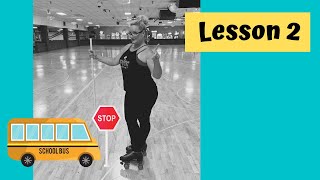 Lesson 2  How to Stop on Roller Skates [upl. by Enomrej]