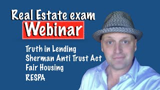 Fair Housing Act Sherman Anti Trust Act RESPA TILA  Real Estate Exam Concepts Webinar [upl. by Hekker]