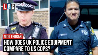 How does UK Police Equipment compare to US Cops  LBC [upl. by Nena]