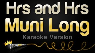 Muni Long  Hrs and Hrs Karaoke Version [upl. by Eissed]