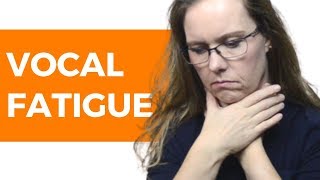 Vocal Fatigue Explained Voice Care Tips for a Tired Voice [upl. by Haek]