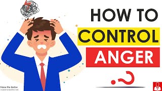 How to Control your Anger 8 Anger Management Tips [upl. by Oriana]