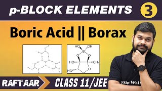 pBlock Elements 03  Borax  Class 11JEE  RAFTAAR [upl. by Lawton751]