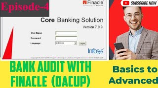 Bank Audit FinacleBasic to advanced Ep4 concurrent Statutory audit DACUP Dormant to active [upl. by Kcire]