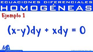 Ecuaciones diferenciales Homogéneas  Ejemplo 1 [upl. by Tsui]