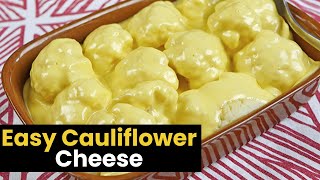 Super Easy Cauliflower Cheese [upl. by Yssak416]