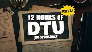 12 Hours of DTU Part 2 [upl. by Zetram]