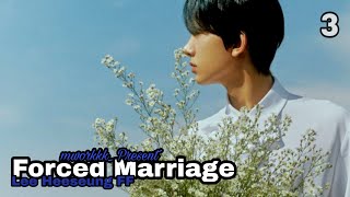 Forced Marriage EP3 Lee Heeseung FF« [upl. by Allenrad]