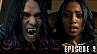 SLADE the Series  Season 1 Ep 2 [upl. by Alfreda105]