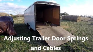 Adjusting Trailer Door Springs and Cables [upl. by Adnahc549]