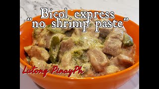 Bicol express without shrimp paste  Bicol express [upl. by Eioj]