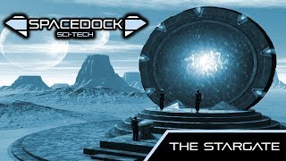 The Stargate  Spacedock SciTech [upl. by Notsnhoj]