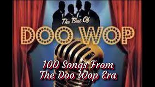 100 Songs From The Doo Wop Era [upl. by Nylessej]