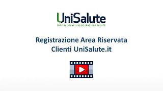 Registrazione Area Riservata UniSaluteit [upl. by Stoll]