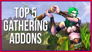 Top 5 Best WoW Addons for Gathering Professions [upl. by Nilrem390]