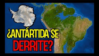 ¿Y si la ANTÁRTIDA se DERRITE por completo [upl. by Swarts]